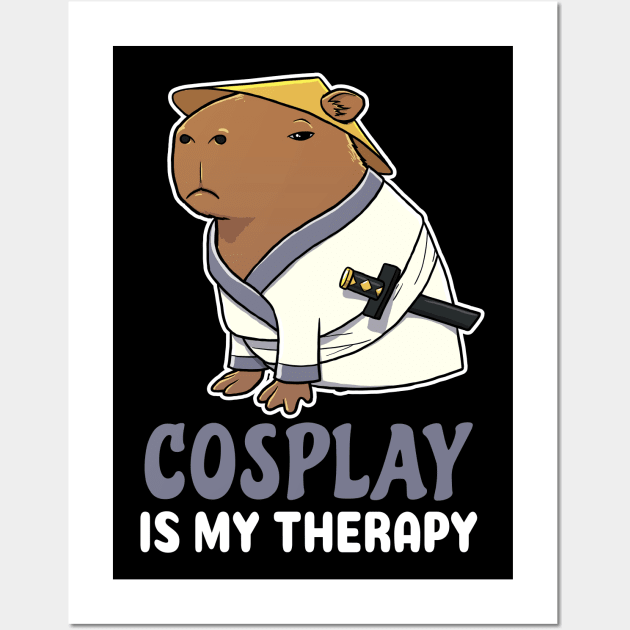 Cosplay is my therapy cartoon Capybara Samurai Wall Art by capydays